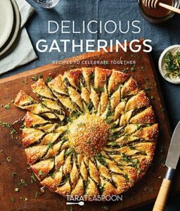 Delicious Gatherings by Tara Teaspoon (Bench)