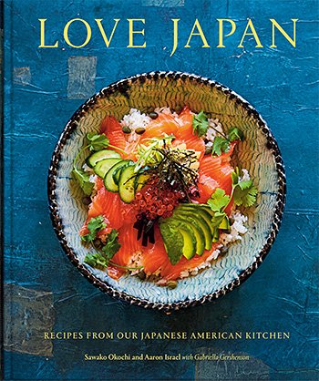 Love Japan: Recipes from our Japanese American Kitchen by Sawako Okochi and Aaron Israel; with Gabriella Gershenson, copyright © 2023. Photographs copyright © 2023 by Yuki Sugiura. Published by Ten Speed Press, an imprint of Penguin Random House.