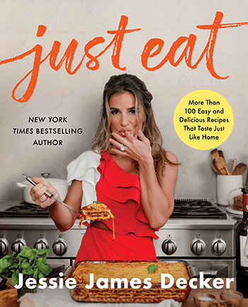 Just Eat by Jessie James Decker (© 2023). Photographs by Liz Schnoch. Published by Harper Collins.