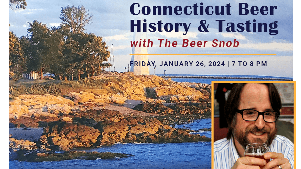 Windsor-Historical-Society-Image-CT-Beer-History-and-Tasting-1.26.24-e1704894831789