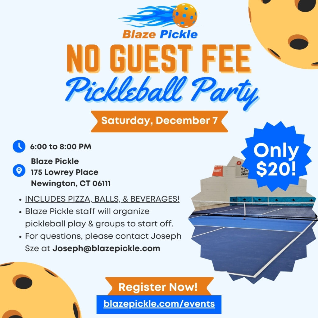 Dec. No Guest Fee Pickleball Party Blaze