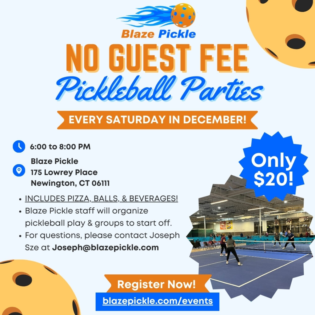 Dec. No Guest Fee Pickleball Parties Blaze